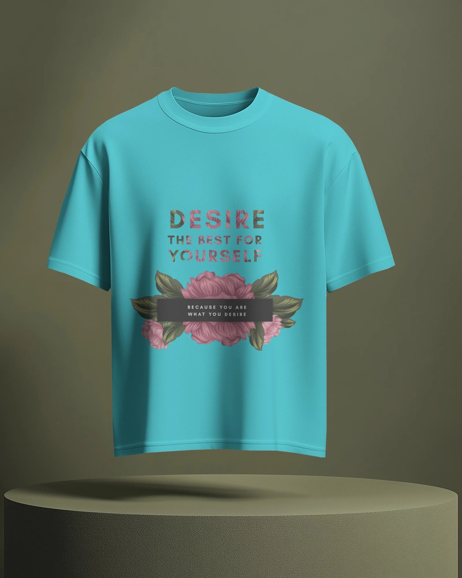 Desire the Best Floral Motivational Tee – Cavantee Exclusive
